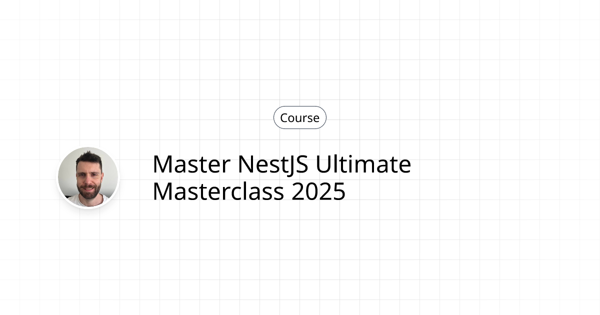 Master NestJS Ultimate Masterclass 2025