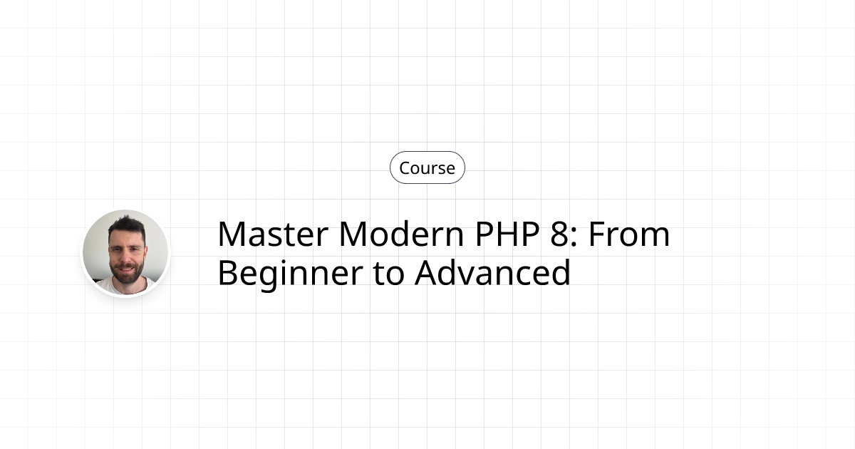 Master Modern PHP 8.3: From Beginner to Advanced